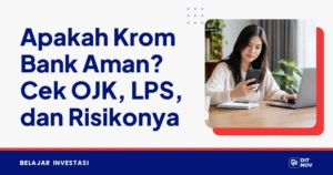 Apakah Krom Bank Aman? Cek OJK, LPS, dan Risikonya