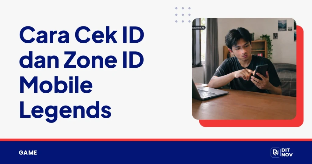 Cara Cek ID dan Zone ID Mobile Legends