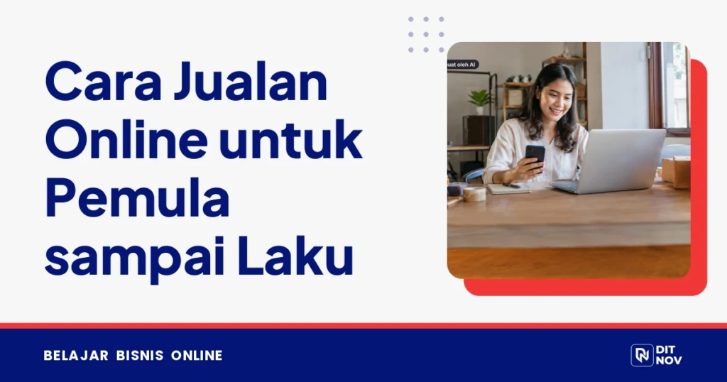Cara Jualan Online untuk Pemula sampai Laku
