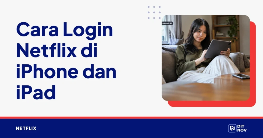 Cara Login Netflix di iPhone dan iPad