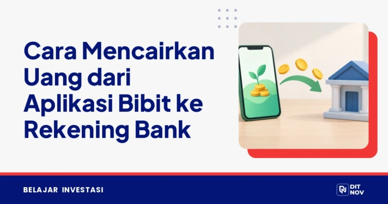 Cara Mencairkan Uang dari Aplikasi Bibit ke Rekening Bank