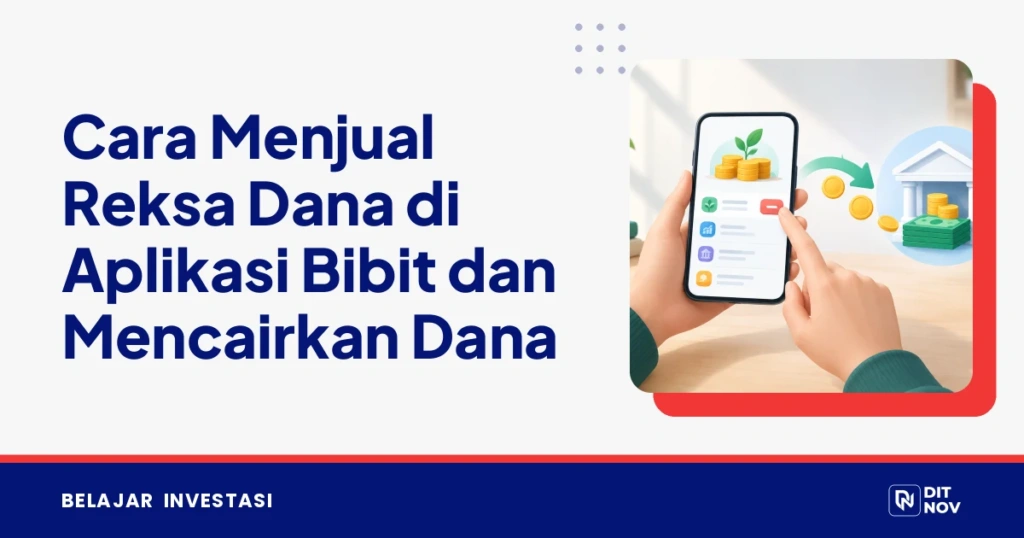 Cara Menjual Reksa Dana di Aplikasi Bibit dan Mencairkan Dana