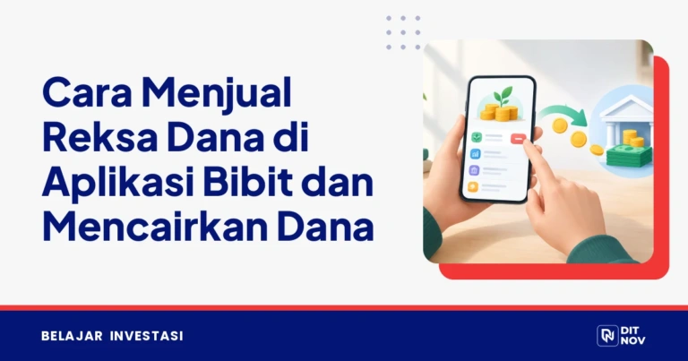 Cara Menjual Reksa Dana di Aplikasi Bibit dan Mencairkan Dana