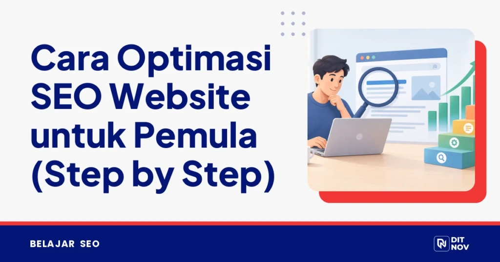 Cara Optimasi SEO Website untuk Pemula (Step by Step)
