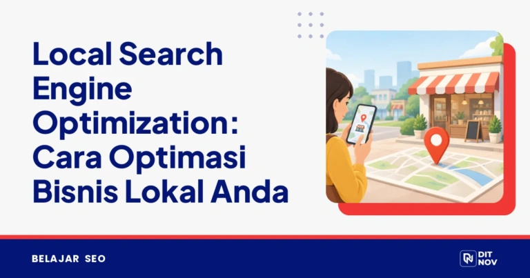 Local Search Engine Optimization: Cara Optimasi Bisnis Lokal Anda
