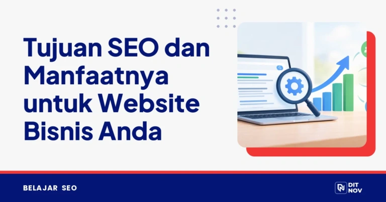 Tujuan SEO dan Manfaatnya untuk Website Bisnis Anda