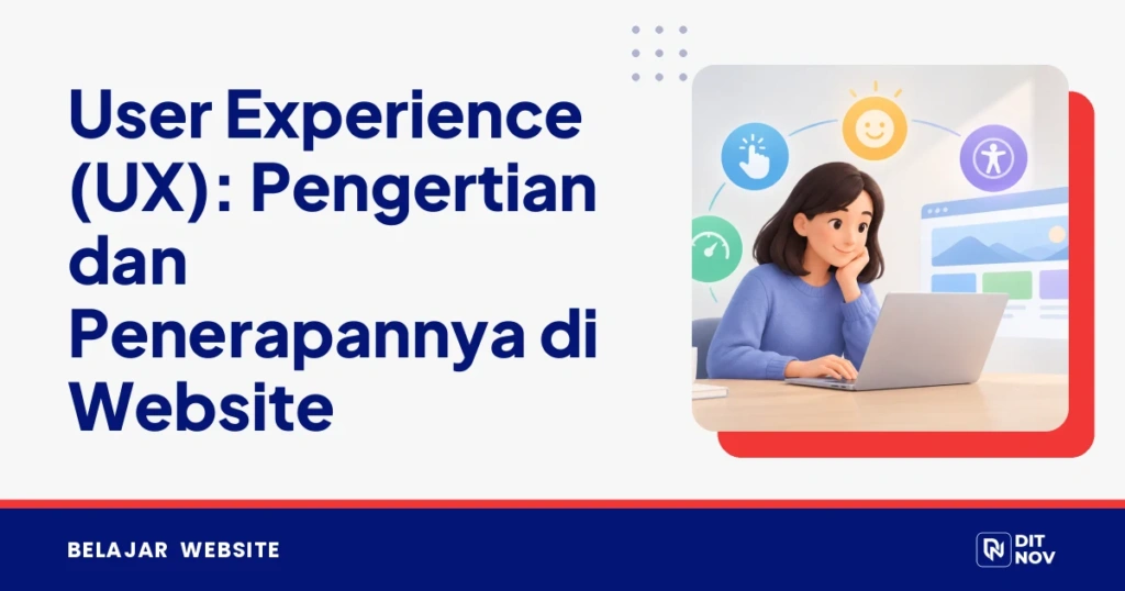 User Experience (UX): Pengertian dan Penerapannya di Website